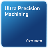 Ultra Precision Machining